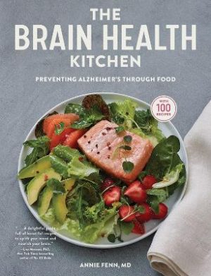 Brain Health Kitchen: Preventing Alzheimer's Through Food