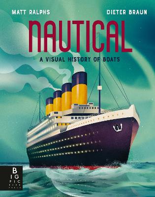 Nautical: A Visual History of Boats